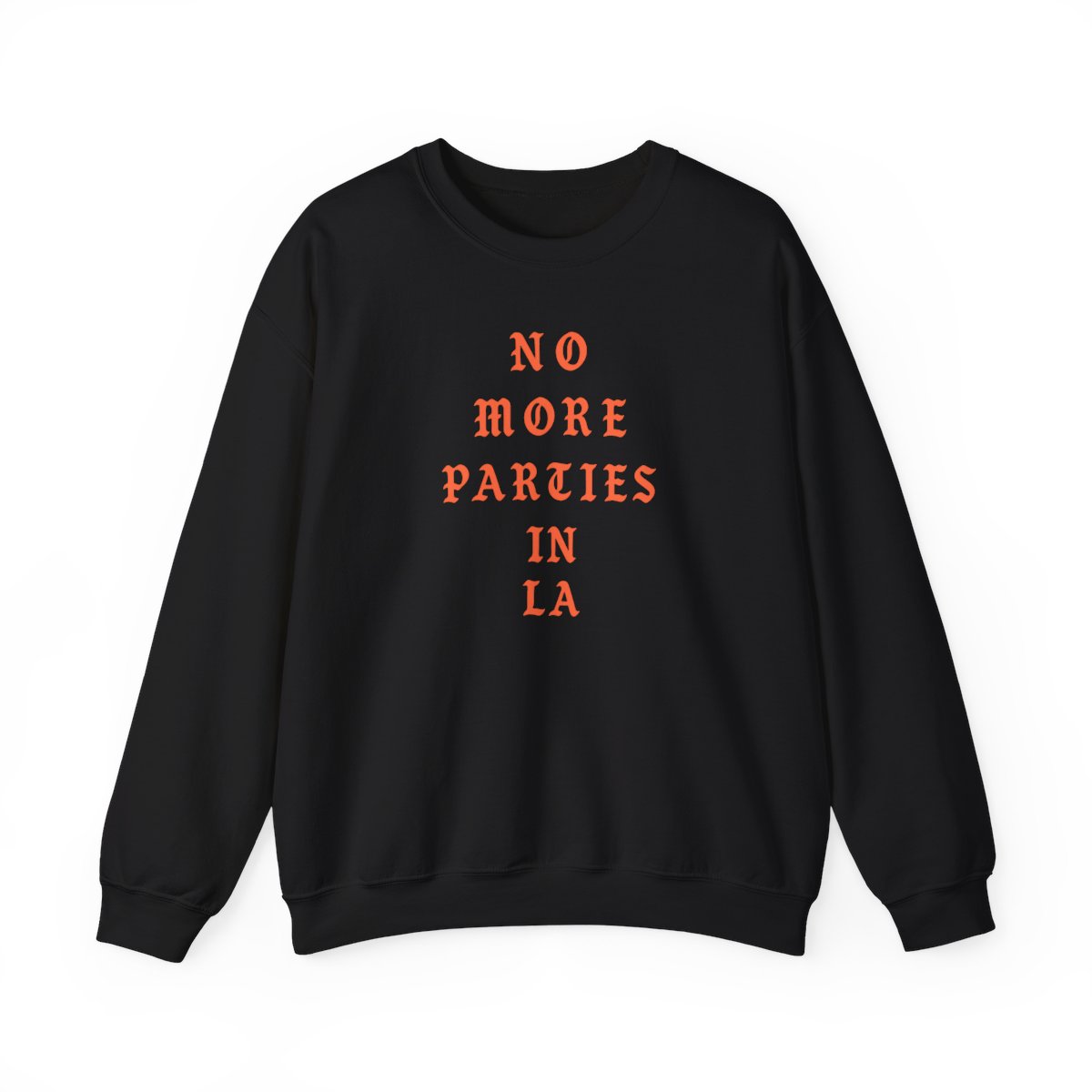 TLOP Los Angeles No More Parties in LA Heavy Blend Sweatshirt Kanye West Yeezy Merch (WHITE)
