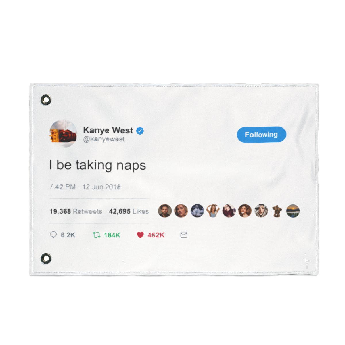 I Be Taking Naps Kanye West Flag Tweet Flag 3 × 5 Feet Funny Flags with 4 Brass Grommets Wall Hanging Decor for Bedroom College Dorm Room Parties Home Decorations — official Kanye West Creator